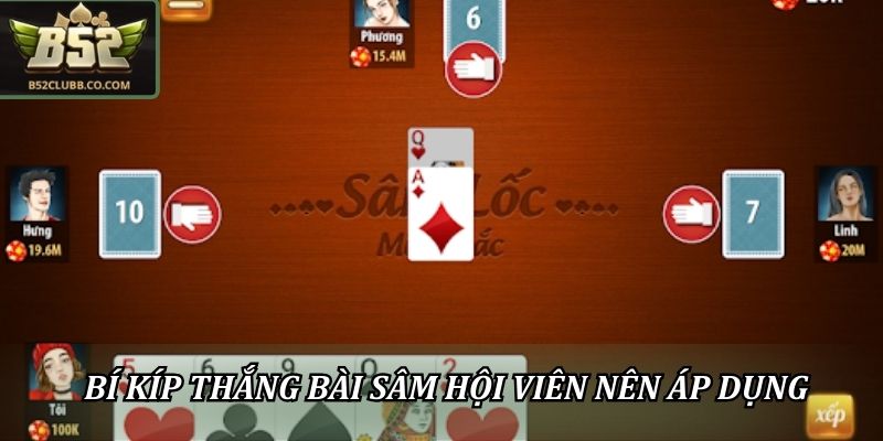 Sâm Lốc B52club - Cách Chơi Bài Cao Tay, Đấu Trí Hấp Dẫn 3 Bí kíp thắng bài Sâm hội viên nên áp dụng