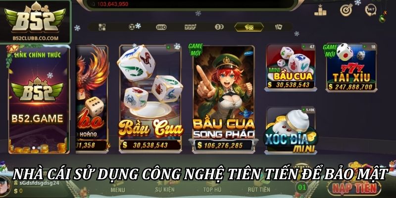 Nhà cái sử dụng công nghệ tiên tiến để bảo mật